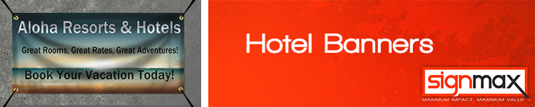Custom Banners for Hotels and Motels from Signmax